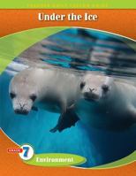 Pathways Grade 7 Environment Unit: Under The Ice: A Marine Biologist at Work Daily Lesson Guide + Teacher Resource 6 Year License 1524963771 Book Cover