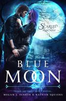 Blue Moon: A Scarlet Night Novel 1940634261 Book Cover