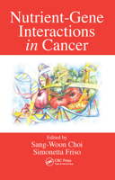 Nutrient-Gene Interactions in Cancer 0367453851 Book Cover