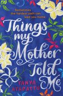 Things My Mother Told Me 0751573507 Book Cover