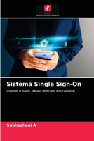 Sistema Single Sign-On: Usando o SAML para o Mercado Educacional 6204048333 Book Cover