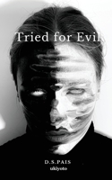 Tried for Evil B0BT24Q22K Book Cover