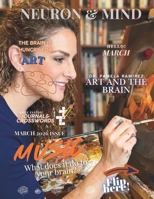 NEURON AND MIND MAGAZINE MARCH 2026 ISSUE: NEURON & MIND MAGAZINE MARCH 2026 ISSUE - With Dr. Pamela Ramirez B0GYG177XB Book Cover