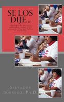 Se Los Dije...: Antolog�a de Art�culos Publicados Desde 1997, Acerca de Por Qu� Fallan Las Encuestas 1495971341 Book Cover