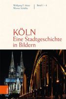 K?ln. Eine Stadtgeschichte in Bildern 3412520063 Book Cover