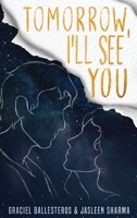 Tomorrow, I'll See You 1962244989 Book Cover