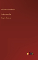 Le Commedie: Volume Secondo 3368019929 Book Cover