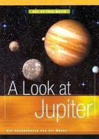 A Look at Jupiter (Out of This World) 0531117693 Book Cover