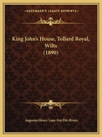 King John's House, Tollard Royal, Wilts... 1165369656 Book Cover