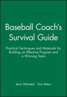 Baseball Coach's Survival Guide 0787966215 Book Cover