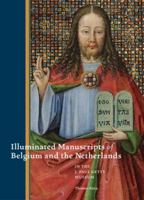 Illuminated Manuscripts from Belgium and the Netherlands at the J. Paul Getty Museum 1606060147 Book Cover