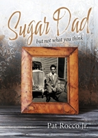 SUGAR DAD (but not what you think) B0FWWDH7M9 Book Cover