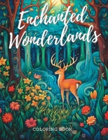 Secrets of the Enchanted Wonderlands: A Coloring Expedition into Fantasy Magical Landscapes B0C79L7VTS Book Cover