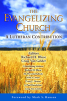 The Evangelizing Church: A Lutheran Contribution 0806651091 Book Cover