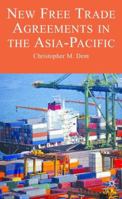 New Free Trade Agreements in the Asia-Pacific: Towards Lattice Regionalism? 0230004865 Book Cover