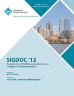 Sigdoc 12 Proceedings of the 30th ACM International Conference on Design of Communication 145031497X Book Cover