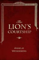 The Lion's Courtship 1500722898 Book Cover