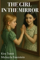 The Girl in the Mirror B0FWHWPNJN Book Cover