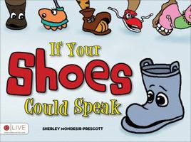 If Your Shoes Could Speak 1613462190 Book Cover
