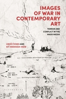 Images of War in Contemporary Art: Terror and Conflict in the Mass Media 1350227374 Book Cover