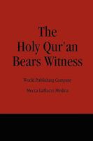 The Holy Qur'an Bears Witness 057801937X Book Cover