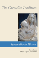 The Carmelite Tradition 0814619126 Book Cover