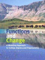 Functions and Change: A Modeling Approach to College Algebra and Trigonometry 0618858040 Book Cover