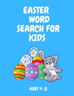 Easter word Search for kids 4-8 Ages: Happy Easter word search for kids 4-8 Ages : A Fun Kid Workbook Game For Learning B0915Q93VP Book Cover