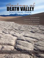 Geology of Death Valley: Landforms, Crustal Extension, Geologic History, Road Guides 1465249982 Book Cover