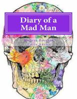 Diary of a Mad Man 1499518196 Book Cover