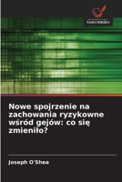 Nowe spojrzenie na zachowania ryzykowne wśród gejów: co się zmienilo? 6202452102 Book Cover