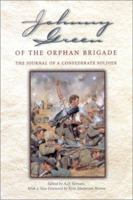 Johnny Green of the Orphan Brigade: The Journal of a Confederate Soldier 081312221X Book Cover
