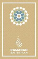 Ramadan Battle Plan JOURNAL EDITION (undated): The Ultimate Ramadan Journal 154324761X Book Cover