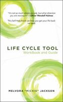 Life Cycle Tool Workbook and Guide 1532033192 Book Cover