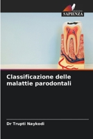 Classificazione delle malattie parodontali 6205702010 Book Cover