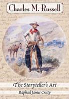Charles M. Russell: The Storyteller's Art 0826332854 Book Cover