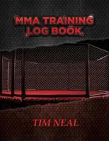 MMA Training Log Book 2: MMA Training Log Book 1494491206 Book Cover