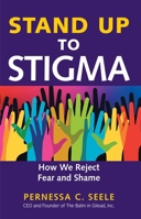 End the Shame: Recognizing Our Stigmas and Leaving Them Behind 1626569371 Book Cover