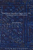 Black African Literature in English, 1991-2001: Critical Appreciation and Reception 9987449182 Book Cover