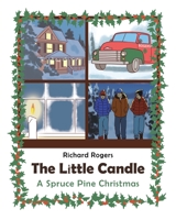 The Little Candle: A Spruce Pine Christmas 1098012127 Book Cover