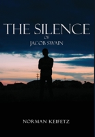 The Silence of Jacob Swain 1649453752 Book Cover