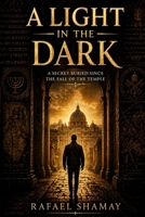 A Light in the Dark 1088077277 Book Cover