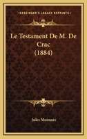 Le Testament De M. De Crac (1884) 1120415101 Book Cover