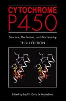 Cytochrome P450: Structure, Mechanism, and Biochemistry 030642147X Book Cover