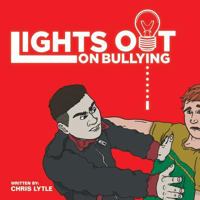 Lights Out on Bullying 1490840958 Book Cover