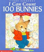 Cyndy Szekeres' I Can Count 100 Bunnies: And So Can You 0439296927 Book Cover