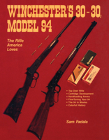 Winchester's 30-30, Model 94 0811771768 Book Cover