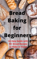 Bread Baking for Beginners 1801974853 Book Cover
