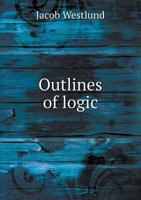 Outlines of Logic 333731239X Book Cover