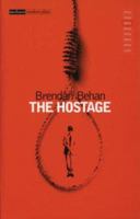 The Hostage (Modern Plays) 0413311902 Book Cover